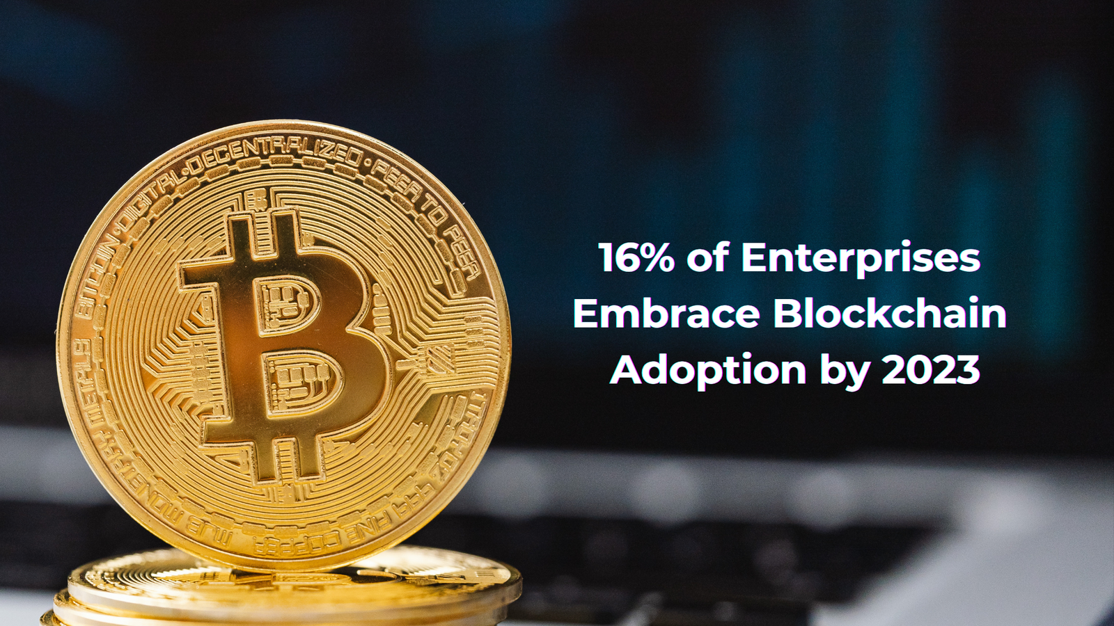 Blockchain Adoption
