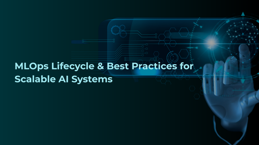 MLOps Lifecycle & Best Practices